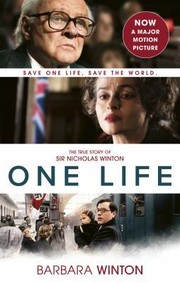 Cover of: One Life: The True Story of Sir Nicholas Winton