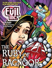 Cover of: Evil Inc Annual Report Volume 9: The Ruby of Ragnoor