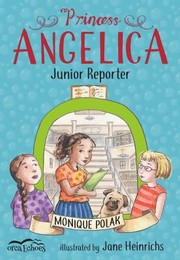 Cover of: Princess Angelica, Junior Reporter