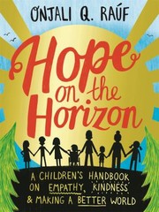 Cover of: Hope on the Horizon: A Children's Handbook on Empathy, Kindness and Making a Better World