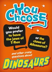 Cover of: You Choose: Dinosaurs