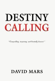 Cover of: Destiny Calling by David Mars, David Mars