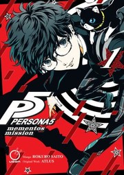 Cover of: Persona 5: Mementos Mission Volume 1