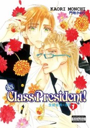 Cover of: Hey, Class President! by Kaori Monchi, Kaori Monchi, Kaori Monchi