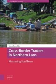 Cover of: Cross-Border Traders in Northern Laos: Mastering Smallness