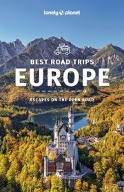 Cover of: Lonely Planet Europe's Best Trips by Lonely Planet, Isabel Albiston, Oliver Berry, Stuart Butler, Kerry Christiani