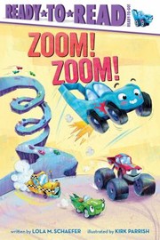 Cover of: Zoom! Zoom!: Ready-To-Read Ready-to-Go!