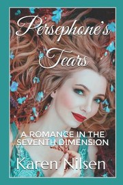 Persephone's Tears by Karen Nilsen