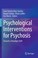 Cover of: Psychological Interventions for Psychosis