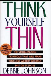 Cover of: Think yourself thin by Debbie Johnson