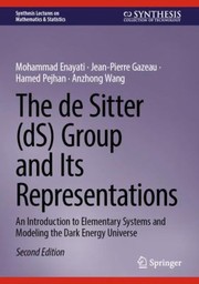 Cover of: de Sitter  Group and Its Representations: An Introduction to Elementary Systems and Modeling the Dark Energy Universe