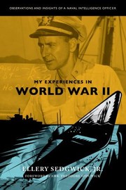 Cover of: My Experiences in World War II: Observations and Insights of a Naval Intelligence Officer