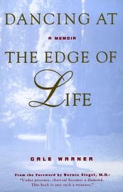 Cover of: Dancing at the edge of life: a memoir