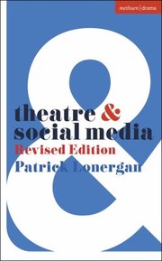 Cover of: Theatre and Social Media: Revised Edition