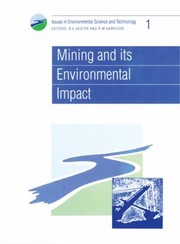 Cover of: Mining and its Environmental Impact by R. E. Hester, R. M. Harrison, Anthony K. Barbour, P. A. Chave