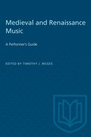 Cover of: Medieval and Renaissance Music: A Performer's Guide