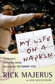 Cover of: My life on a napkin: pillow mints, playground dreams, and coaching the Runnin' Utes
