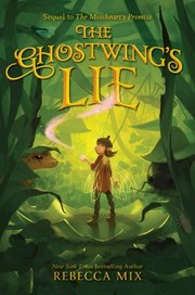 Cover of: Ghostwing's Lie by Rebecca Mix