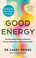 Cover of: Good Energy