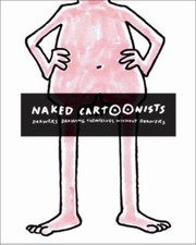 Cover of: Naked Cartoonists by Gary Groth, Frank Stack, Will Eisner, Trina Robbins, Charles M. Schulz