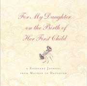 Cover of: For My Daughter On the Birth of Her First Child