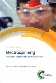 Cover of: Electrospinning: From Basic Research to Commercialization