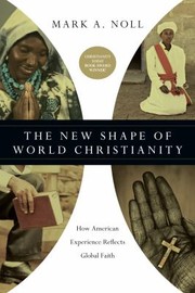 Cover of: The new shape of world Christianity: how American experience reflects global faith