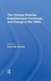 Cover of: Chinese Defense Establishment: Continuity and Change in The 1980s