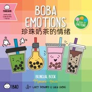 Cover of: Bitty Bao Boba Emotions: A Bilingual Book in English and Mandarin with Simplified Characters and Pinyin