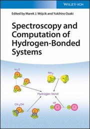 Cover of: Spectroscopy and Computation of Hydrogen-BondedSystems