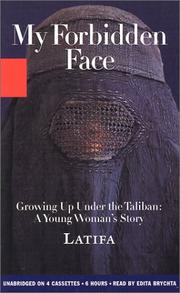 Cover of: My Forbidden Face: GROWING UP UNDER THE TALIBAN by 