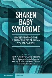 Cover of: Shaken Baby Syndrome: Investigating the Abusive Head Trauma Controversy