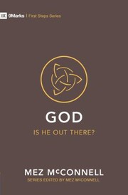 Cover of: God - Is He Out There? by Mez McConnell, Mez McConnell