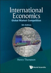 Cover of: International Economics Global Market Hb : International Economics: Global Market Competition