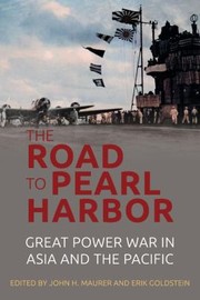 Cover of: Road to Pearl Harbor: Great Power War in Asia and the Pacific