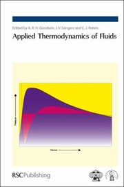 Cover of: Applied Thermodynamics of Fluids by Anthony R. H. Goodwin, Jan Sengers, Trevor M. Letcher, Ron Weir, John W. Jost