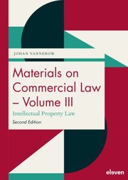 Cover of: Materials on Commercial Law - Volume III: Intellectual Property Law