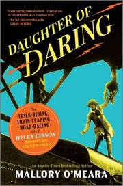 Cover of: Daughter of Daring: The Spectacular Feats of Helen Gibson in Hollywood's True Golden Age