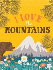 Cover of: I Love the Mountains, Board Book by Haily Meyers