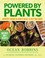 Cover of: Powered by Plants