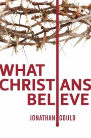 Cover of: What Christians Believe