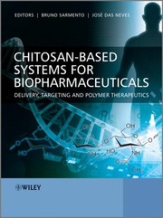 Cover of: Chitosan-based systems for biopharmaceuticals by Bruno Sarmento, José das Neves