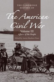 Cover of: Cambridge History of the American Civil War: Volume 3, Affairs of the People