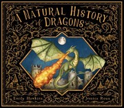 Cover of: Natural History of Dragons by Emily Hawkins, Jessica Roux