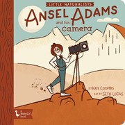 Cover of: Little Naturalists Ansel Adams and His Camera