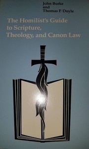 Cover of: The Homilist's Guide to Scripture, Theology, and Canon Law