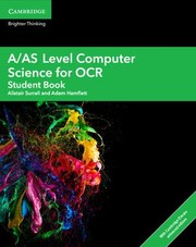 Cover of: A/AS Level Computer Science for OCR Student Book with Cambridge Elevate Enhanced Edition (2 Years) by Alistair Surrall, Adam Hamflett, Alistair Surrall, Adam Hamflett