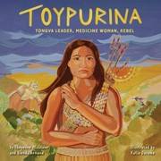 Cover of: Toypurina: Tongva Leader, Medicine Woman, Rebel