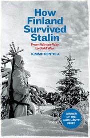 Cover of: How Finland Survived Stalin: From Winter War to Cold War, 1939-1950