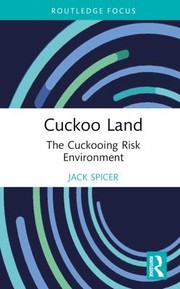 Cover of: Cuckoo Land: The Cuckooing Risk Environment